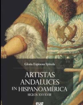 Presentación del libro “Artistas andaluces en Hispanoamérica. Siglos XVI-XVII”