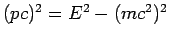 $(pc)^2= E^2-(mc^2)^2$
