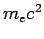 $m_e c^2$