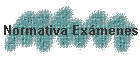 Normativa Exmenes