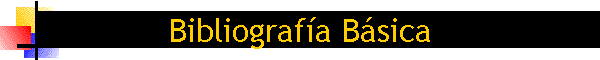 Bibliografa Bsica
