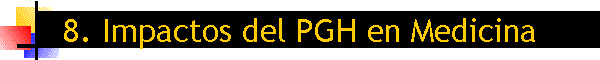 8. Impactos del PGH en Medicina