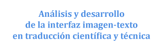 Análisis y desarrollo de la interfaz imagen-texto en traducción científica y técnica