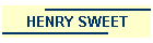 HENRY SWEET