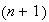 $\left( n+1\right) $
