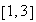 $\left[ 1,3\right] $