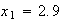 $x_{1}=2.9$