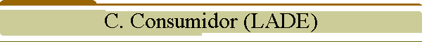 C. Consumidor (LADE)