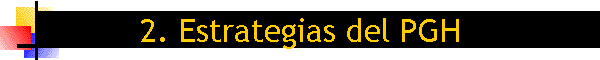 2. Estrategias del PGH