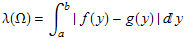 &lambda;(&Omega;) = &int;_a^b | f(y) - g(y) | y