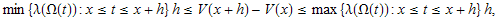 min {&lambda;(&Omega;(t)) : x&le;t&le;x + h} h&le;V(x + h) - V(x) &le;max {&lambda;(&Omega;(t)) : x&le;t&le;x + h} h, 