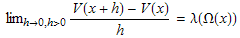  lim_ (h&rarr;0, h>0) (V(x + h) - V(x))/h = &lambda;(&Omega;(x))