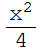 x^2/4