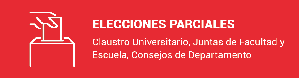 banner Elecciones Parciales a Claustro Universitario, Juntas de Facultad y Escuela y Consejos de Departamento