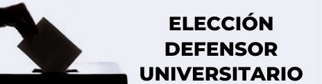 Elección Defensor Universitario 2019
