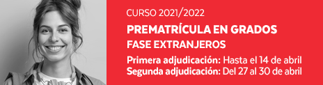 Prematrícula en Grados - Curso 2021/2022 (Fase Extranjeros)