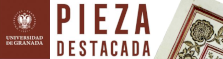 'La Pieza Destacada" - Documentos del Archivo Universitario de Granada"