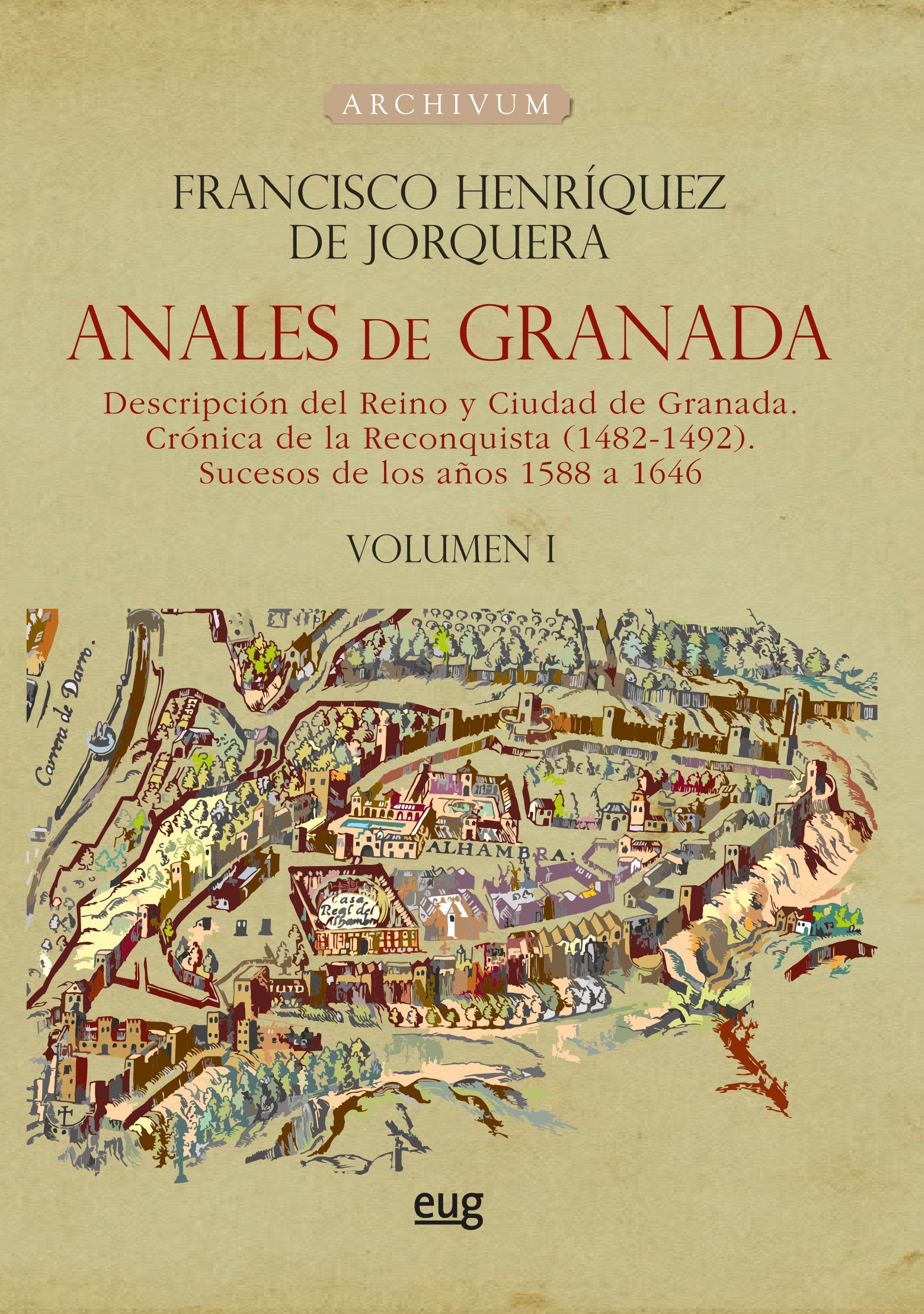 portada de Anales de ‘Anales de Granada. Descripción del Reino y Ciudad de Granada