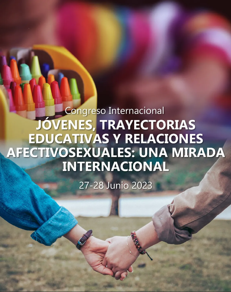 Congreso Internacional «Jóvenes, Trayectorias Educativas y Relaciones Afectivosexuales: una mirada internacional”