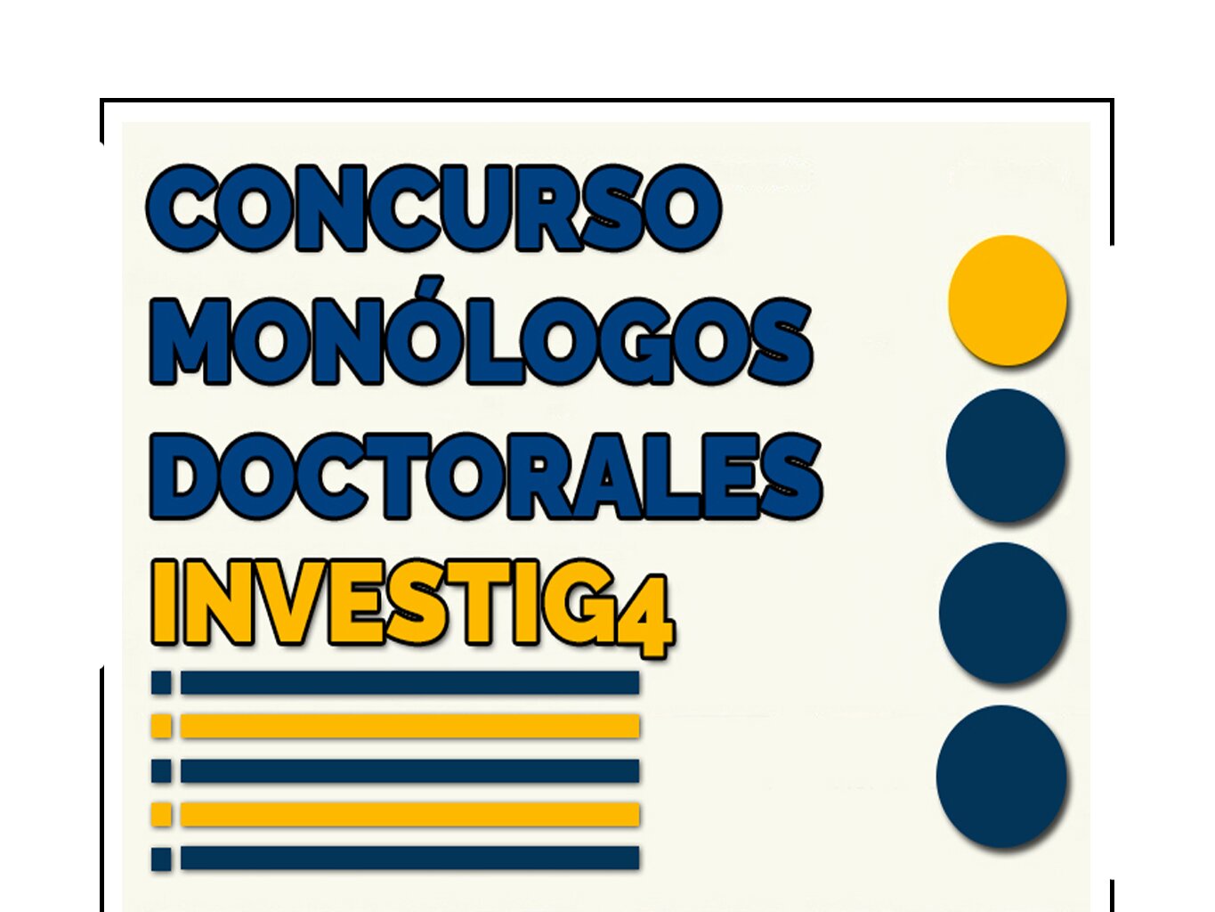 INVESTIG4: concurso de Monólogos Doctorales de la UGR