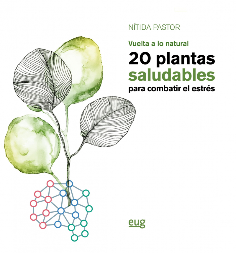 Presentación del libro “Vuelta a lo natural: 20 plantas saludables para combatir el estrés”