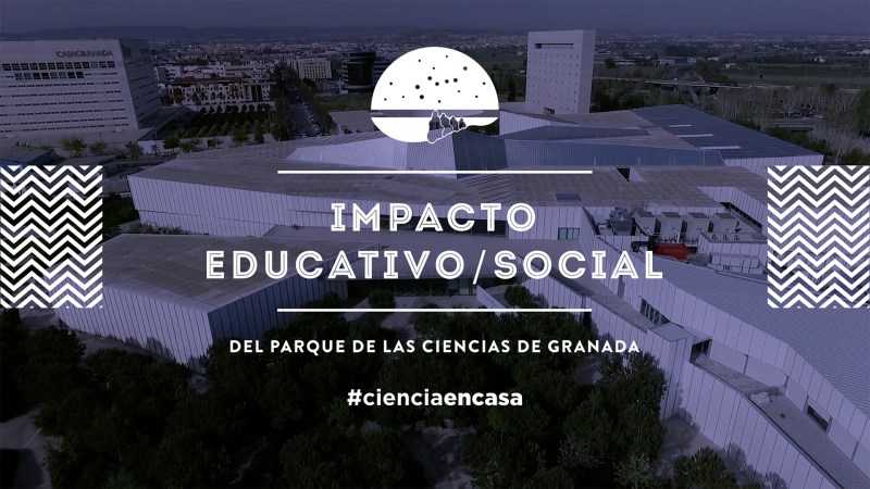 #CienciaEnCasa: “Impacto educativo/social del Parque de las Ciencias de Granada”, por José A...