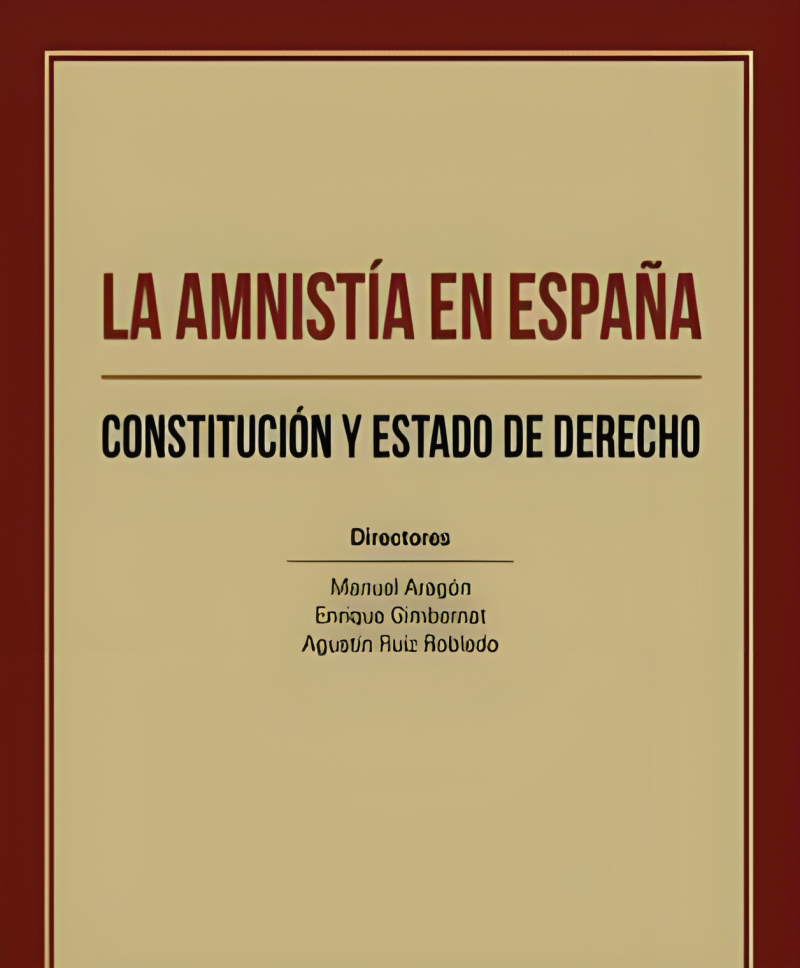 Presentación del libro “La amnistía en España. Constitución y Estado de derecho”