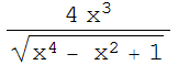 (4 x^3)/(x^4 - x^2 + 1)^(1/2)