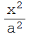 x^2/a^2