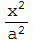 x^2/a^2