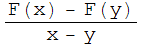 (F(x) - F(y))/(x - y)