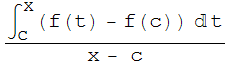 (∫_c^x (f(t) - f(c)) t)/(x - c)