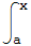 ∫_a^x