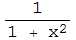 1/(1 + x^2)