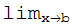 lim_ (x→b)