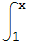 ∫_1^x