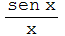 (sen x)/x