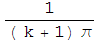 1/(( k + 1) π)