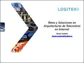 Retos_y_Soluciones_en_Arquitecturas_de_Telecontrol_en_Internet_Logitek_Marzo_2015