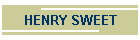 HENRY SWEET