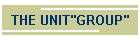 THE UNIT"GROUP"