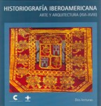 Portada del libro Historiografa Iberoamericana: Arte y Arquitectura (XVI-XVIII)
