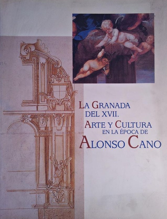 La Granada del XVII. Arte y cultura en la época de Alonso Cano