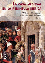 La casa medieval en la península ibérica