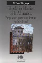  El palacio islámico de la Alhambra. Propuestas para una lectura multicultural